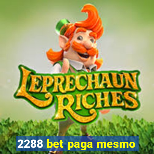 2288 bet paga mesmo